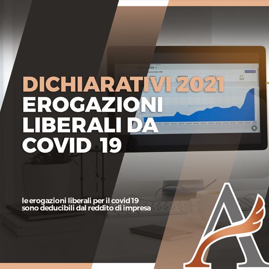 Dichiarativi 2021: le deduzione delle erogazioni liberali da covid 19 per le imprese.